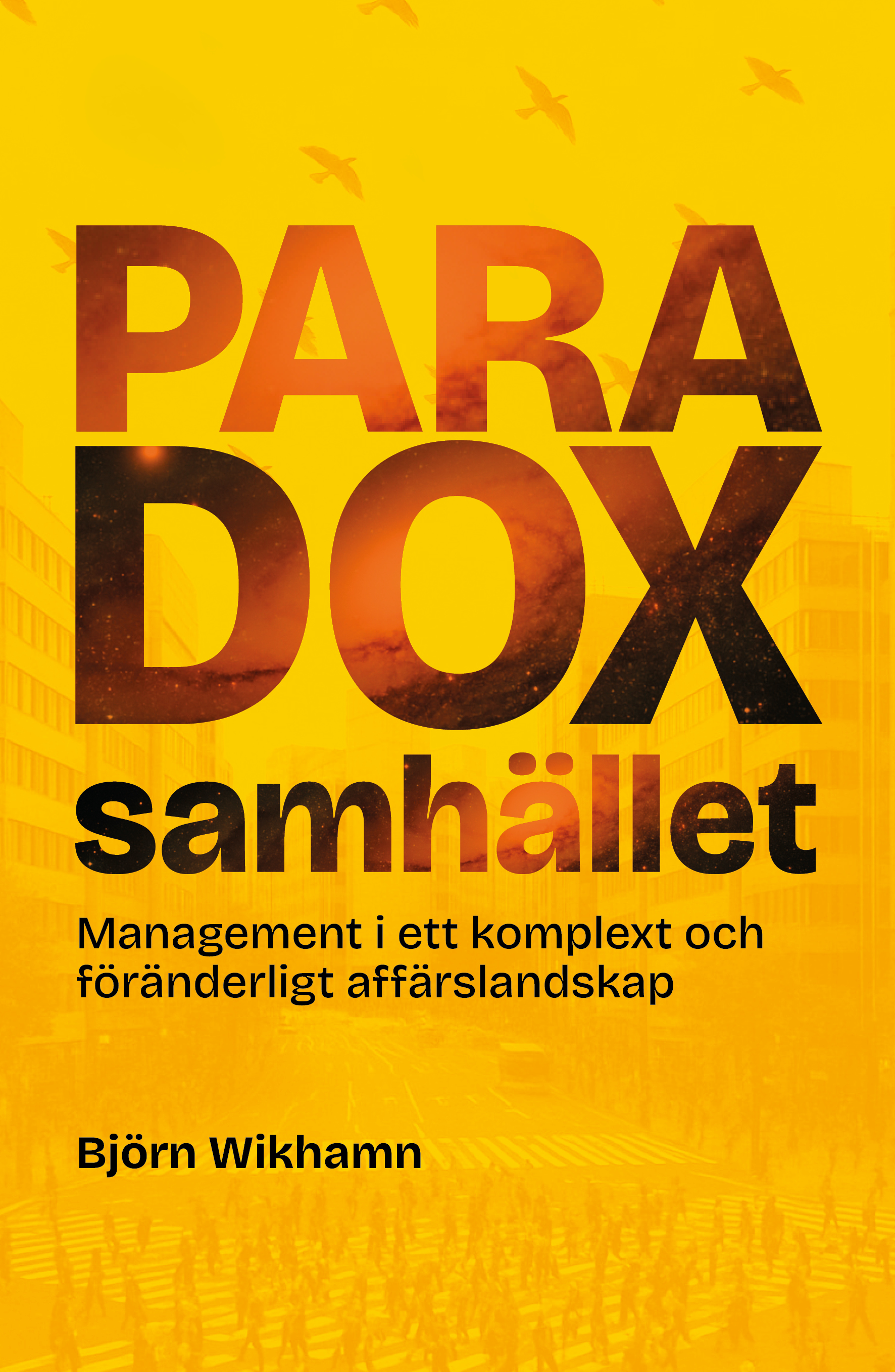 Omslag till boken Paradoxsamhället av Björn Wikhamn